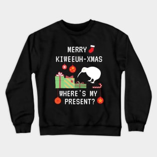 Funny Merry Kiwi Christmas, Where's My Present? Kiwi New Zealand Christmas Celebration Xmas Crewneck Sweatshirt